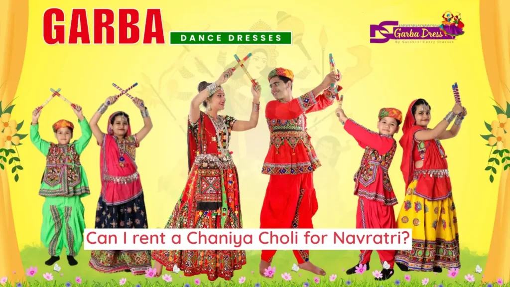 Can I rent a Chaniya Choli for Navratri