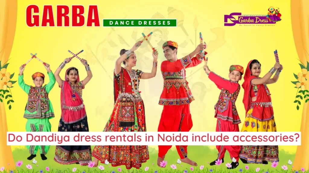 Do Dandiya dress rentals in Noida include accessories?
